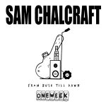 REVIEW: SAM CHALCRAFT – ONE WEEK RECORD