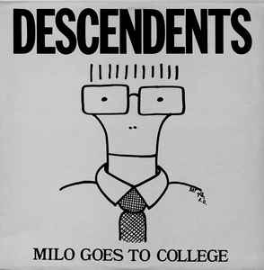 BACK TO 1982: DESCENDENTS – MILO GOES TO COLLEGE