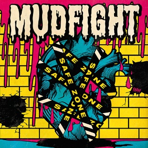 REVIEW: MUDFIGHT – SAFE ZONE